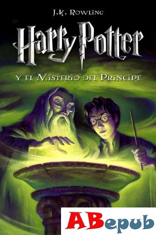 Harry Potter y el misterio del principe - abepub